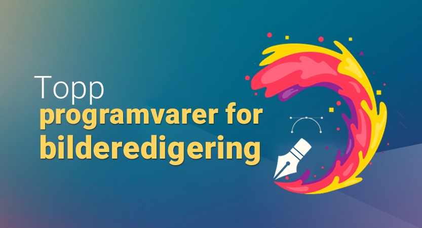 Topp programvarer for bilderedigering 2024